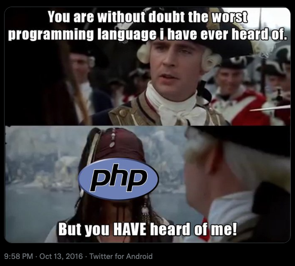 Worst pirate I've ever heard of meme with PHP over Jack Sparrow's Face